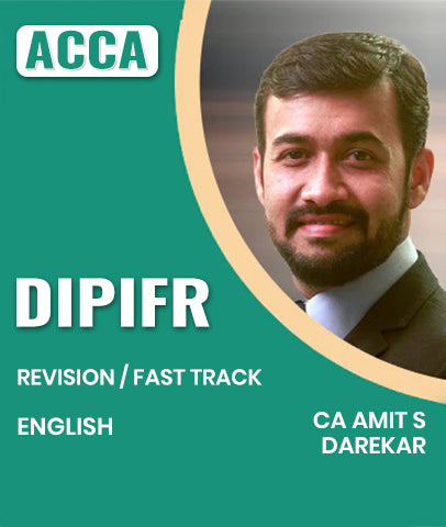 ACCA DipIFR Revision / Fast Track Video Lectures By CA Amit S Darekar