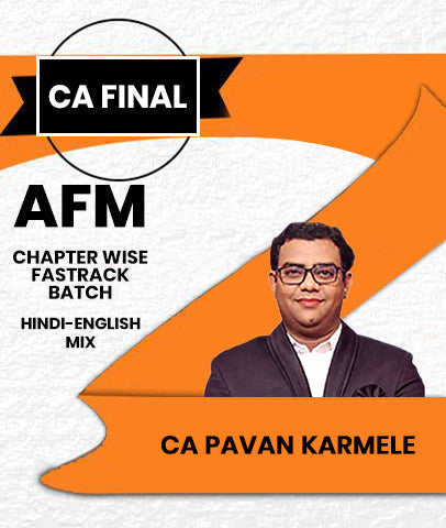 CA Final AFM Chapter Wise Fastrack Batch Batch By CA Pavan Karmele - Zeroinfy