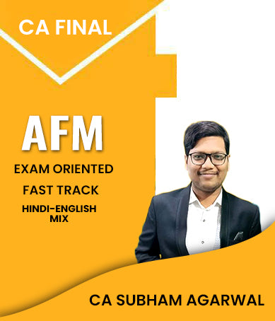 CA Final AFM Exam Oriented Fast Track Batch By CA Shubham Agarwal