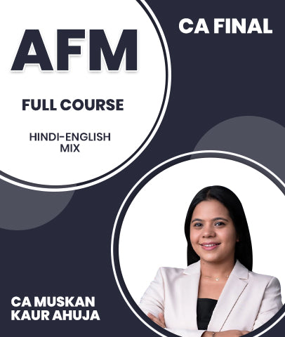 CA Final AFM Full Course By CA Muskan Kaur Ahuja