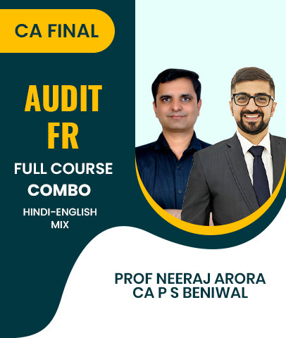 CA Final Audit and FR Full Course Combo By Prof Neeraj Arora and CA P S Beniwal