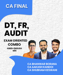 CA Final DT, FR and Audit Exam Oriented Combo By CA Bhanwar Borana, CA Aakash Kandoi and CA Shubham Keswani