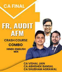 CA Final FR, Audit and AFM Crash Course Combo By CA Vishal Jain, CA Abhishek Bansal and CA Shubham Agarwal