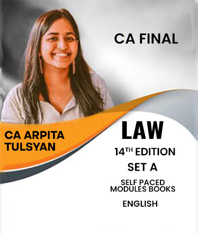 CA Final Law 14th Edition Set A Self Paced Modules Books By CA Arpita Tulsyan - Zeroinfy