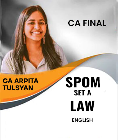 CA Final SPOM Set A Law In English By CA Arpita Tulsyan