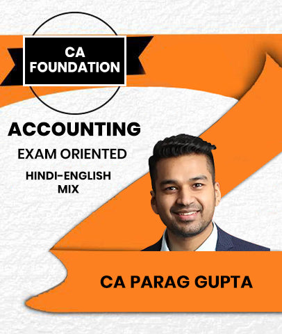 CA Foundation Accounting Exam Oriented By CA Parag Gupta - Zeroinfy