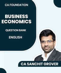 CA Foundation Business Economics Question Bank By CA Sanchit Grover