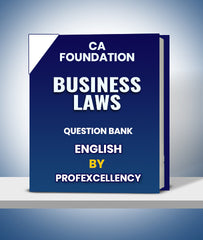 CA Foundation Business Laws Question Bank By Profexcellency