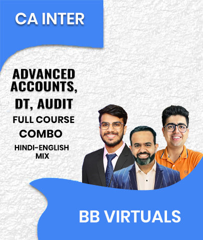CA Inter Advanced Accounts, DT and Audit Full Course Combo By BB Virtuals