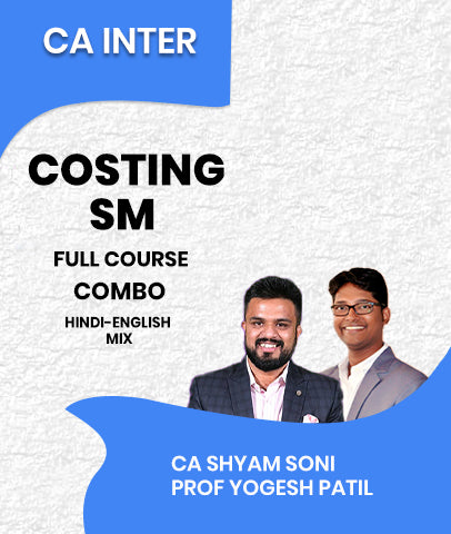 CA Inter Costing and SM Full Course Combo By CA Shyam Soni and Prof Yogesh Patil