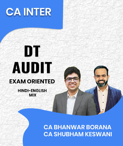 CA Inter Direct Tax (DT) and Audit Exam Oriented Fast Track Batch By CA Bhanwar Borana and CA Shubham Keswani - Zeroinfy