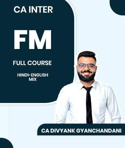 CA Inter FM Full Course By CA Divyank Gyanchandani