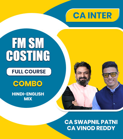 CA Inter FM SM and Costing Full Course Combo By CA Swapnil Patni and CA Vinod Reddy - Zeroinfy