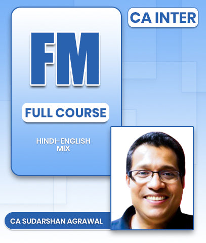 CA Inter Financial Management (FM) Full Course By CA Sudarshan Agrawal