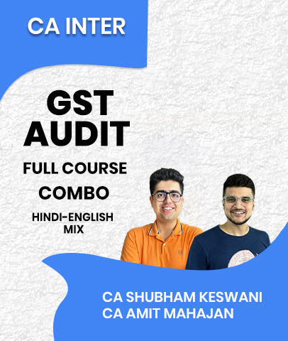 CA Inter GST and Audit Full Course Combo By CA Shubham Keswani and CA Amit Mahajan
