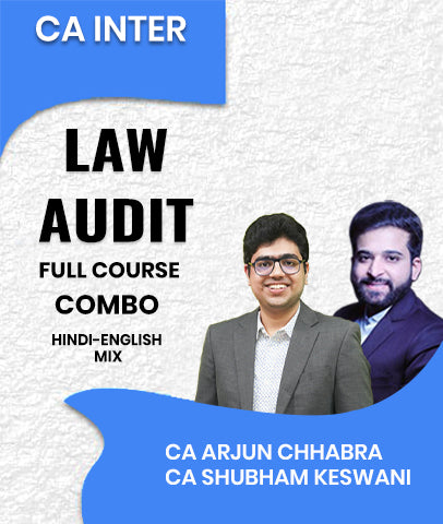 CA Inter Law and Audit Full Course Combo By CA Arjun Chhabra and CA Shubham Keswani