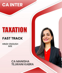 CA Inter Taxation Fast Track By CA Manisha Tejwani Kabra