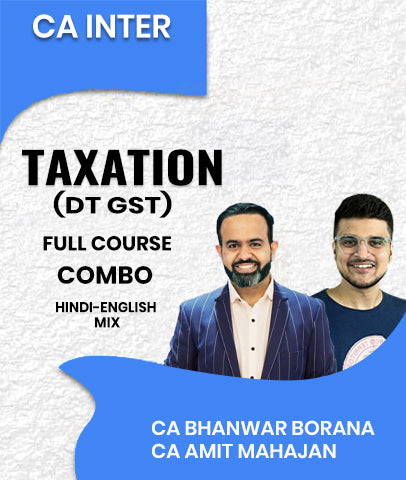 CA Inter Taxation (DT GST) Full Course Combo By CA Bhanwar Borana and CA Amit Mahajan
- Zeroinfy