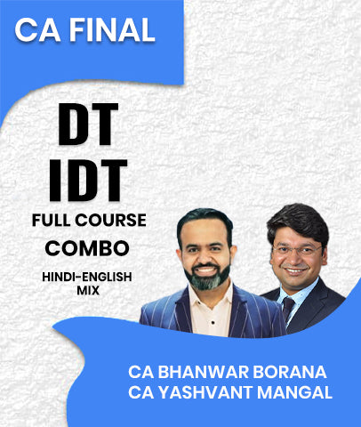 CA Final DT and IDT Full Course Combo By CA Bhanwar Borana and CA Yashvant Mangal