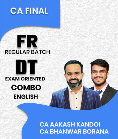 CA Final FR Regular and DT Exam Oriented Batch Combo In English By CA Aakash Kandoi and CA Bhanwar Borana