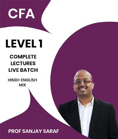CFA Level 1 Complete Lectures Live Batch By Prof Sanjay Saraf - Zeroinfy