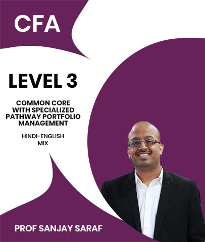 CFA Level 3 Common Core with Specialized Pathway Portfolio Management By Prof Sanjay Saraf - Zeroinfy