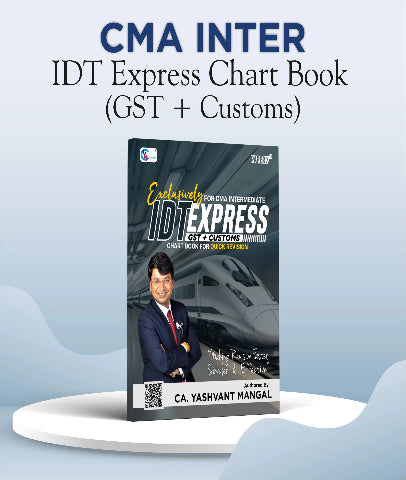 CMA Inter IDT (GST + Customs) Express Chart Book (Full GST Quick Revision) By CA Yashvant Mangal - Zeroinfy