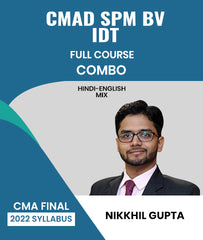 CMA Final 2022 Syllabus CMAD SPM BV and IDT Full Course Combo By Nikkhil Gupta
