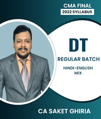 CMA Final 2022 Syllabus Direct Tax (DT) Regular Batch By CA Saket Ghiria - Zeroinfy