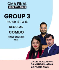 CMA Final 2022 Syllabus PAPER 13 TO 16 Group 3 Regular Combo By MEPL Classes CA Divya Agarwal, CA Manoj Sharma and CA Pratik Neve