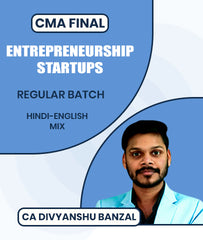 CMA Final Entrepreneurship and Startups Regular Batch By CA Divyanshu Banzal