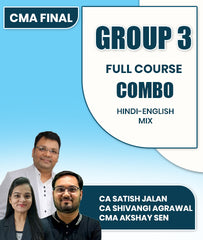 CMA Final Group 3 Full Course Combo By CA Satish Jalan, CA Shivangi Agrawal and CMA Akshay Sen