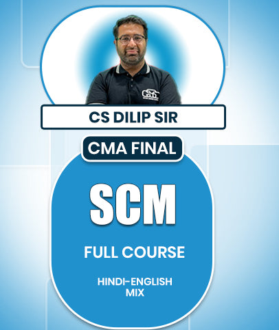 CMA Final Strategic Cost Management (SCM) Full Course By CS Dilip Sir