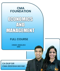 CMA Foundation Economics And Management Full Course By CA Dilip Sir and CMA Deeksha Ma'am