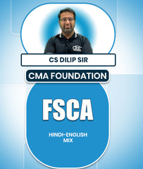 CMA Foundation Fundamentals Of Financial And Cost Accounting (FSCA) By CS Dilip Sir