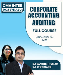 CMA Inter 2022 Syllabus Corporate Accounting and Auditing Full Course By CA Santosh Kumar and CA Jyoti Garg