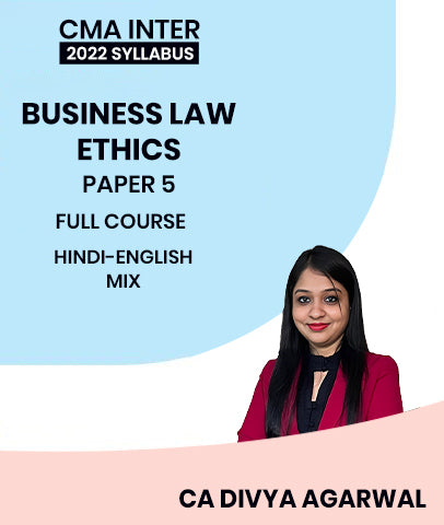 CMA Inter Business Law and Ethics Full Course Paper 5 2022 Syllabus By MEPL Classes CA Divya Agarwal