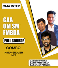 CMA Inter CAA, OM SM and FMBDA Full Course Combo By CA Bishnu Kedia, CA Mayank Saraf and CA Ranjan Periwal