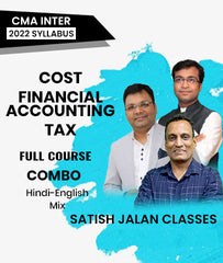 CMA Inter Cost, Financial Accounting and Tax Full Course Combo 2022 Syllabus By Satish Jalan Classes