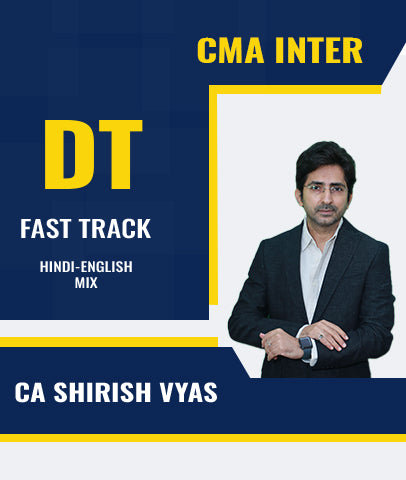 CMA Inter Direct Tax Fast Track By CA Shirish Vyas - Zeroinfy