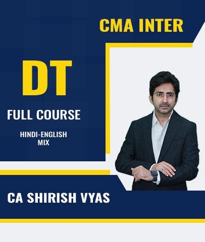 CMA Inter Direct Tax Full Course By CA Shirish Vyas - Zeroinfy