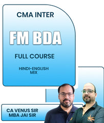 CMA Inter FM BDA Full Course By CA Venus Sir and MBA Jai Sir