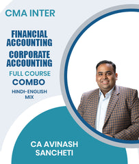 CMA Inter Financial Accounting and Corporate Accounting Full Course Combo By CA Avinash Sancheti