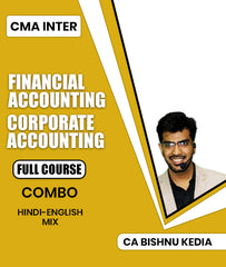 CMA Inter Financial Accounting and Corporate Accounting Full Course Combo By CA Bishnu Kedia