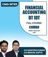 CMA Inter Financial Accounting and DT IDT Full Course Combo By CA Santosh Kumar and CA Nikkhil Gupta