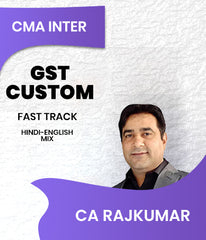 CMA Inter GST And Custom Fast Track By CA Rajkumar - Zeroinfy