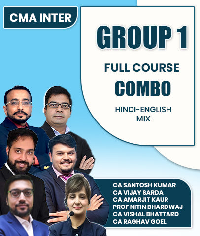 CMA Inter Group 1 Full Course Combo By CA Santosh Kumar, CA Vijay Sarda, CA Amarjit Kaur, Prof Nitin Bhardwaj, CA Vishal Bhattard and CA Raghav Goel
