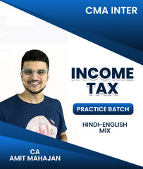 CMA Inter Income Tax Practice Batch By CA Amit Mahajan
