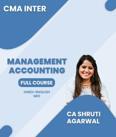 CMA Inter Management Accounting Full Course By CA Shruti Agarwal - Zeroinfy