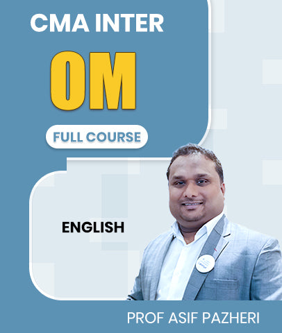 CMA Inter Operations Management (OM) Full Course In English By Prof Asif Pazheri
- Zeroinfy